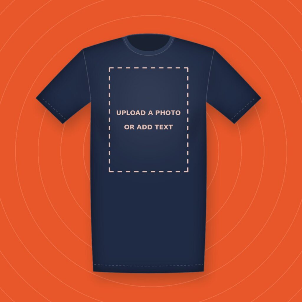 Upload a photo or add text to your T-shirt